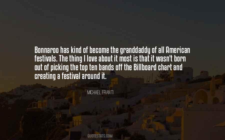 Quotes About Bonnaroo #1133501