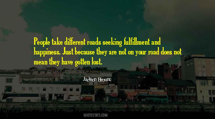 Roads We Take Quotes #619395