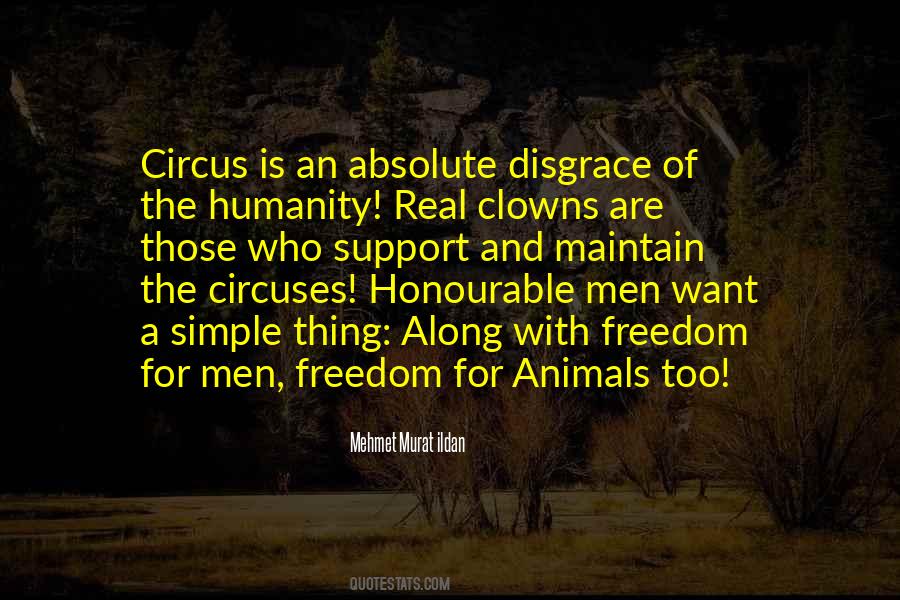 Quotes About Animals In Circuses #1438167