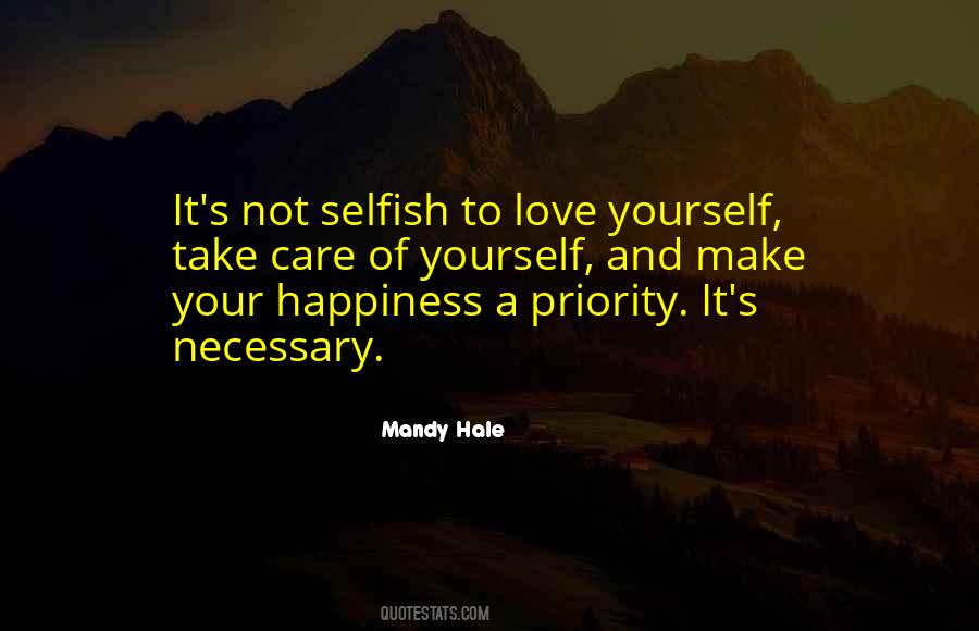 Quotes About Selfish Love #521712