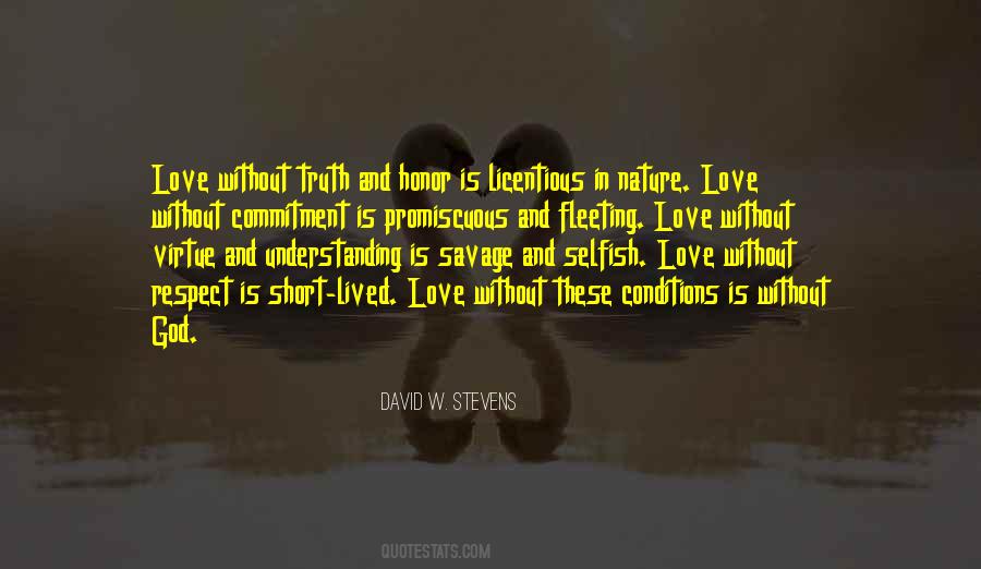 Quotes About Selfish Love #523352