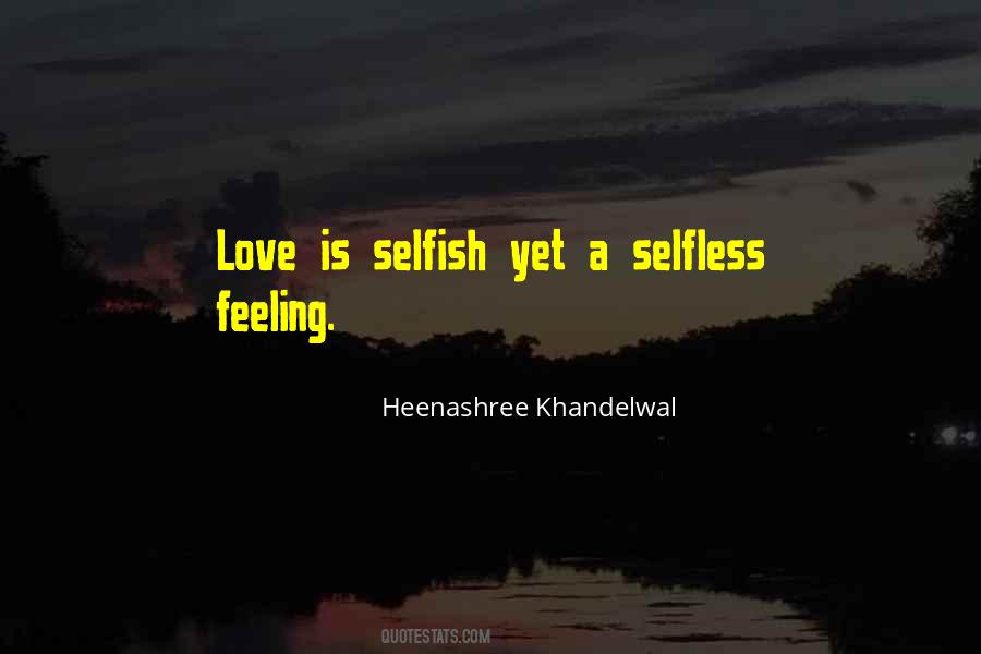 Quotes About Selfish Love #8880