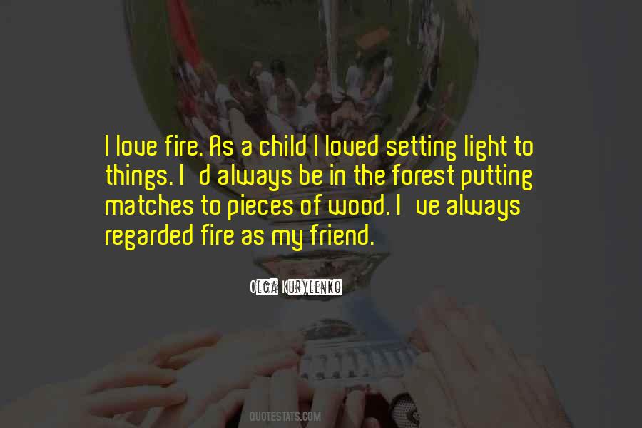 Quotes About Matches And Fire #342148