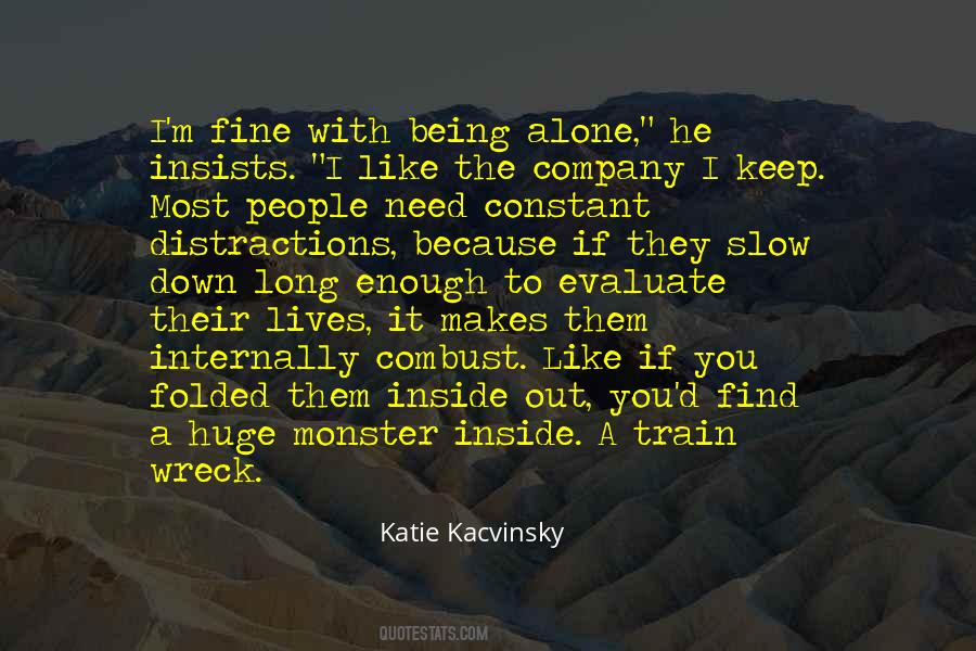 Quotes About Like Being Alone #800262