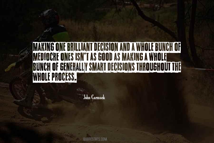 Good Decision Making Quotes #1027475