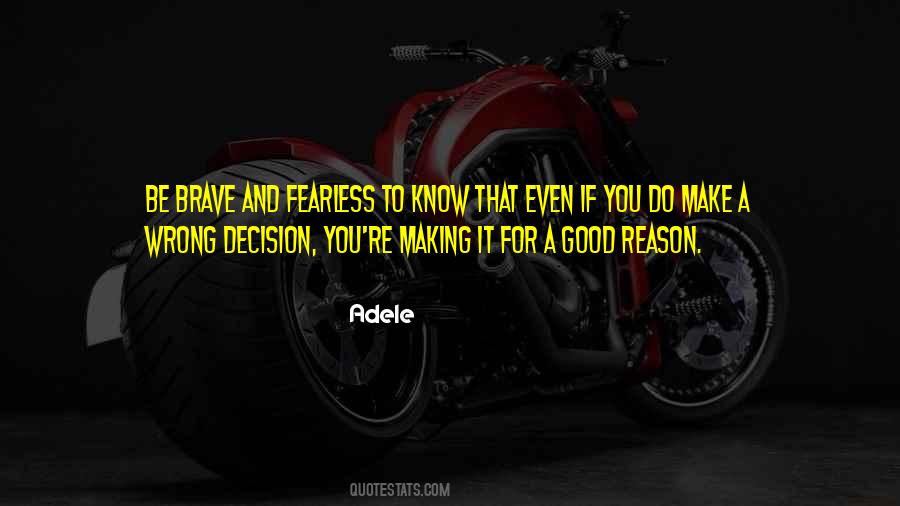 Good Decision Making Quotes #1071046