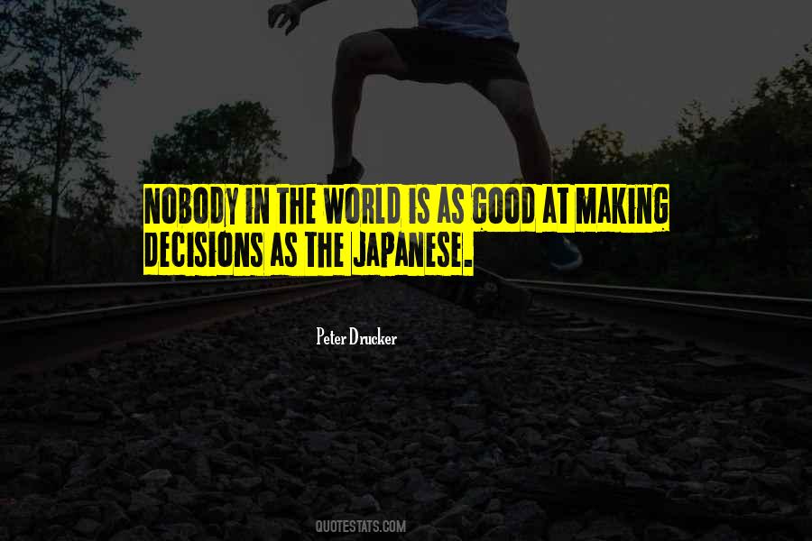 Good Decision Making Quotes #1711350