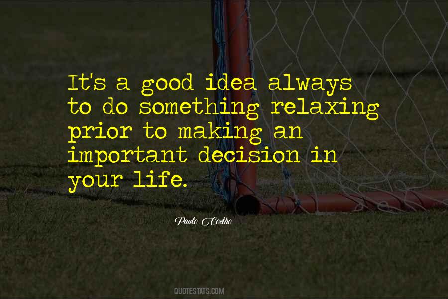 Good Decision Making Quotes #881964