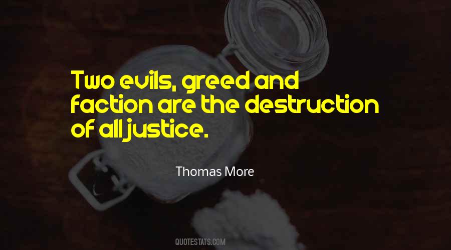 Quotes About Evil And Greed #1667410