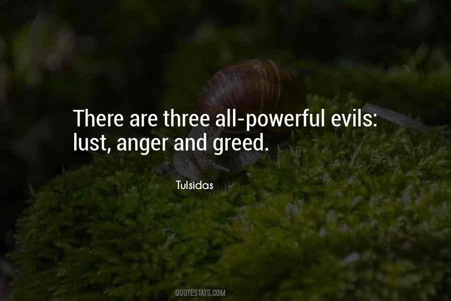 Quotes About Evil And Greed #640789