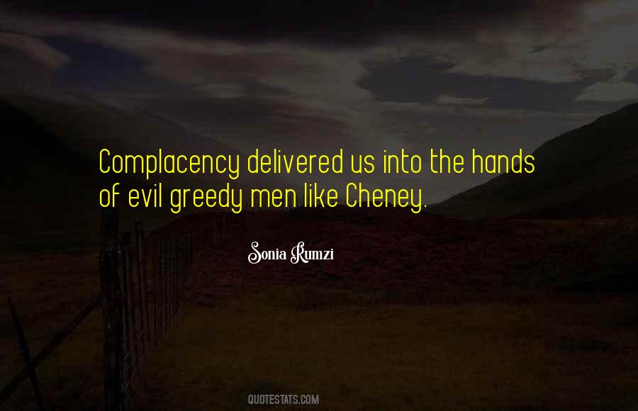 Quotes About Evil And Greed #99378
