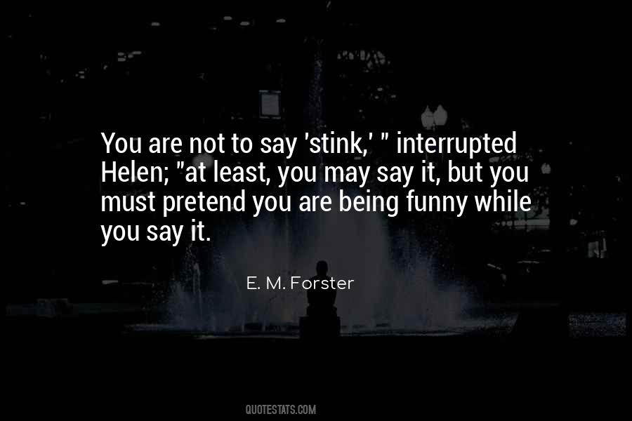 Quotes About Being Interrupted #1541912