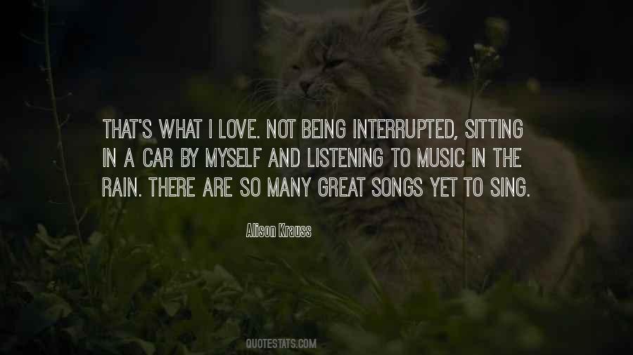 Quotes About Being Interrupted #780032