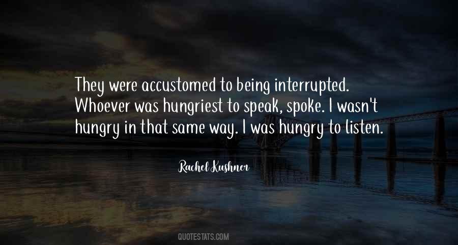 Quotes About Being Interrupted #888862