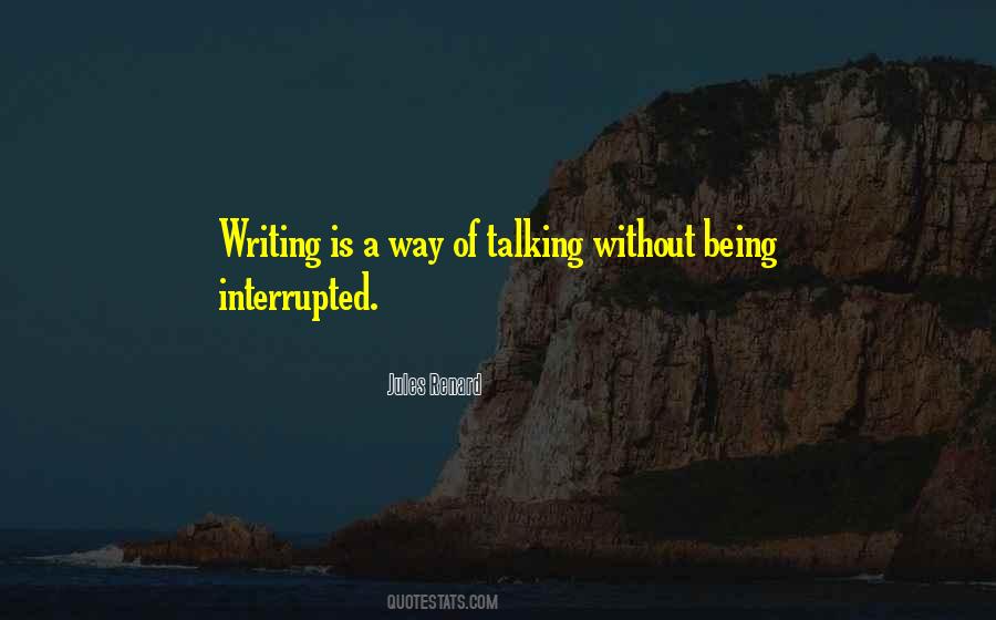 Quotes About Being Interrupted #908017