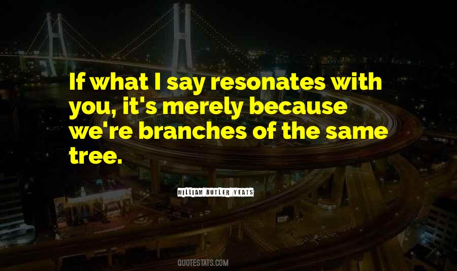 Quotes About Tree Branches #160113