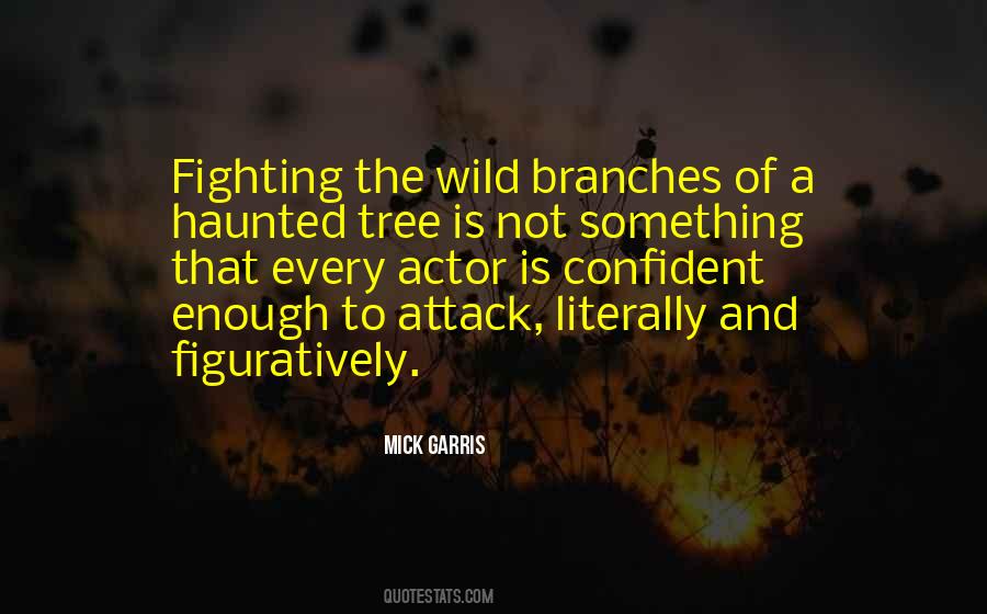Quotes About Tree Branches #853059