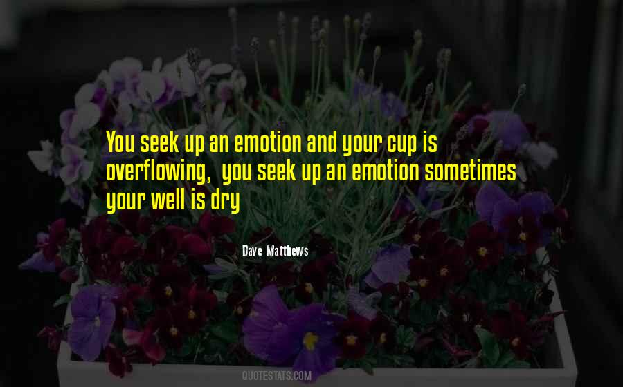Overflowing Cup Quotes #1809898