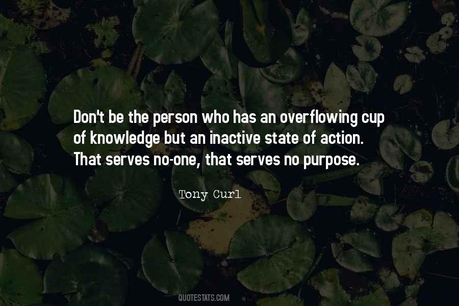 Overflowing Cup Quotes #967179