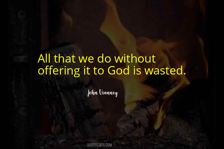 Quotes About Offering To God #1835659