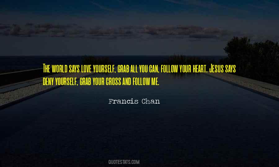 Deny Love Quotes #1116222