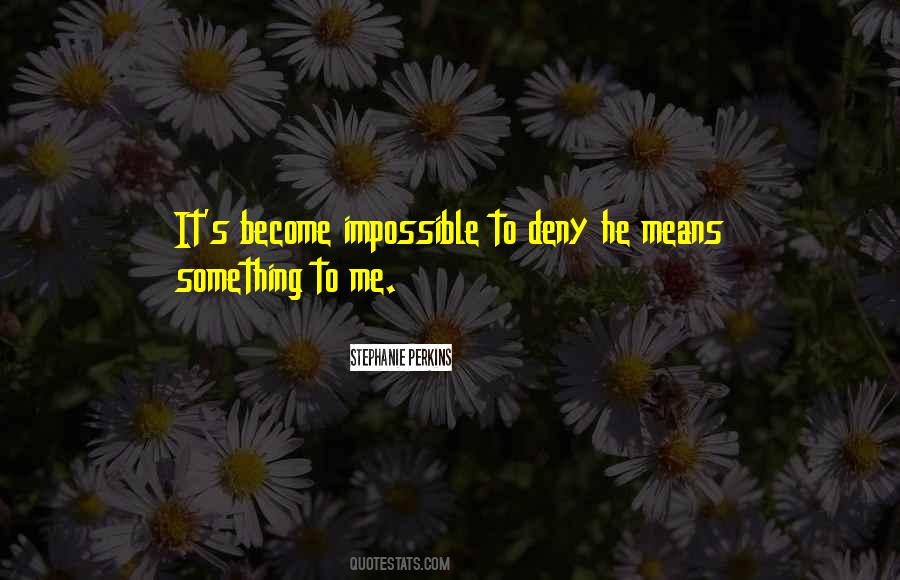 Deny Love Quotes #482256