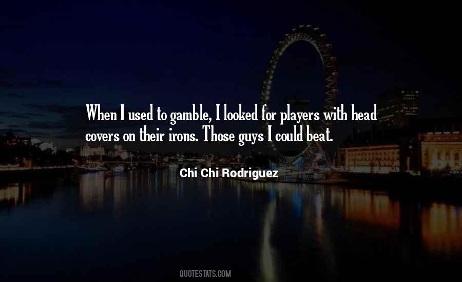 Quotes About Guys Who Are Players #346357