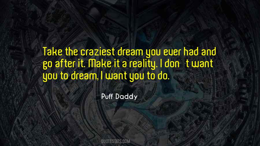 Quotes About Dream And Reality #448646