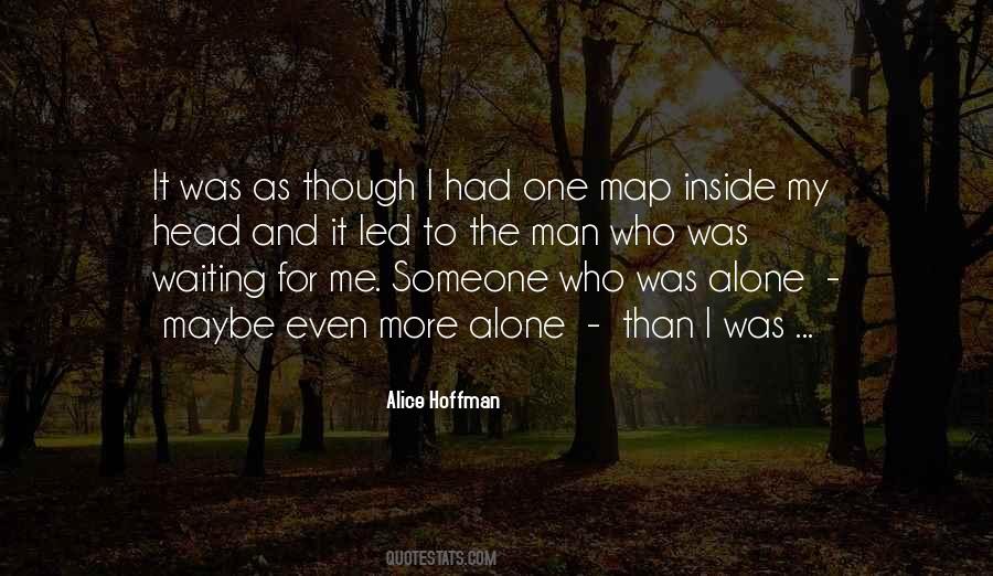 Was Alone Quotes #1392098