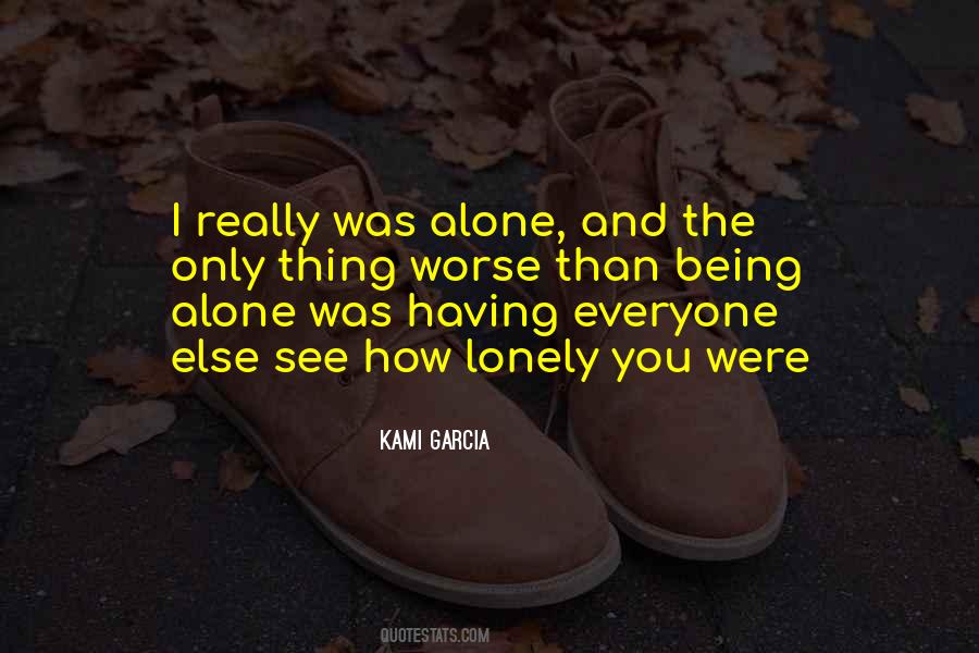 Was Alone Quotes #1523313