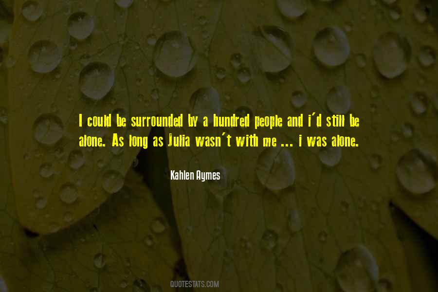 Was Alone Quotes #1690081