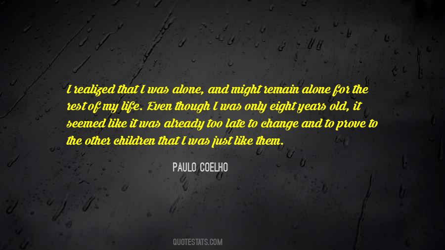 Was Alone Quotes #1804697