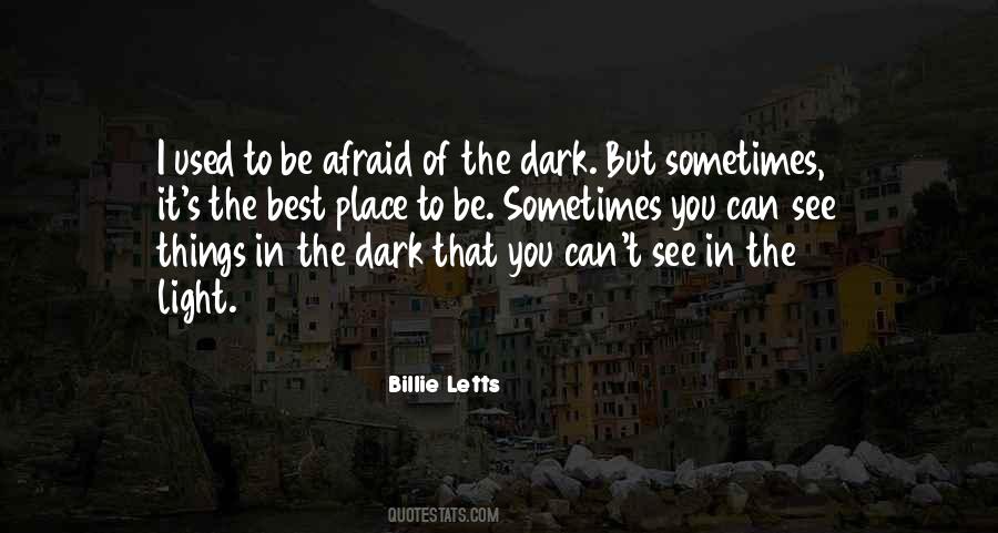 Quotes About The Best Place To Be #1651150