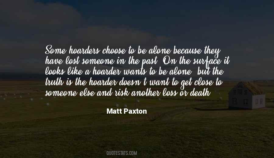 Quotes About Hoarders #1480130