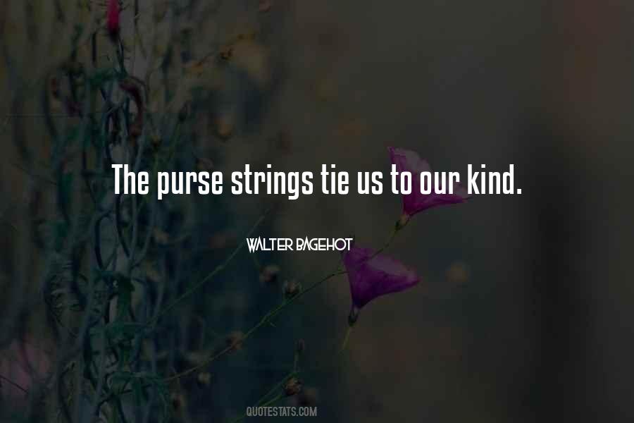 Quotes About Purse Strings #1716288