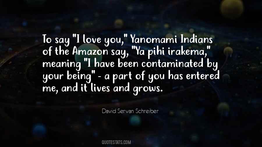 Yanomami Indians Quotes #132545