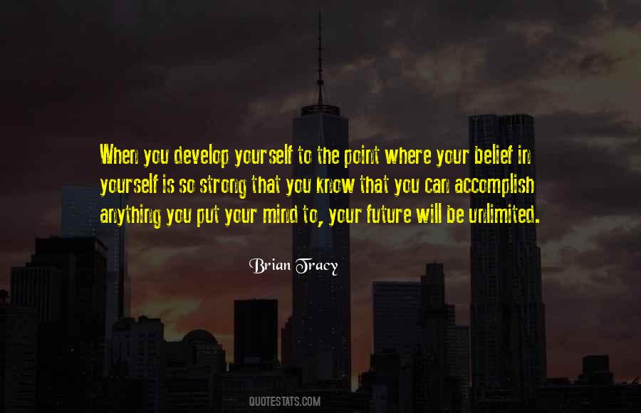 Quotes About Belief In Yourself #1172445