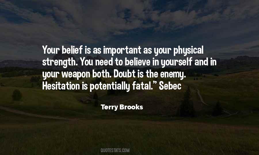 Quotes About Belief In Yourself #490474