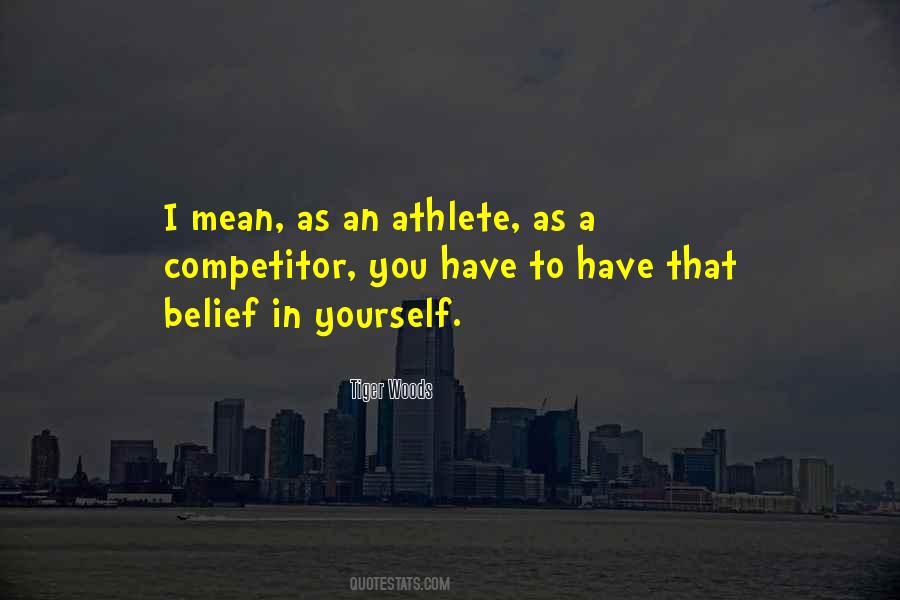 Quotes About Belief In Yourself #968643