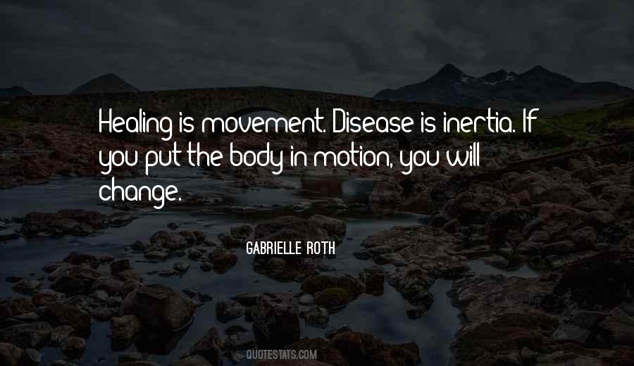 Body In Motion Quotes #980710