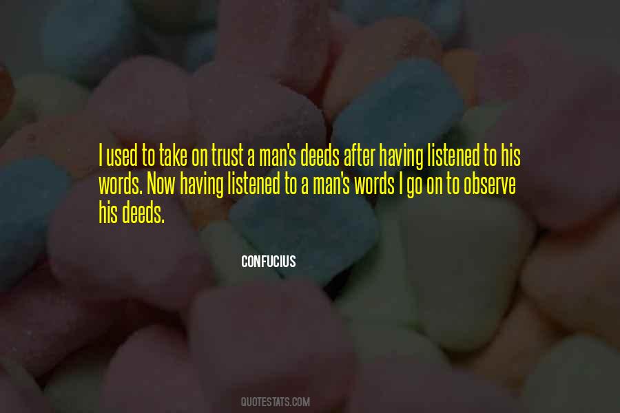 Quotes About A Man Of Words And Not Of Deeds #13330
