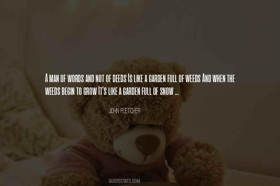 Quotes About A Man Of Words And Not Of Deeds #231739
