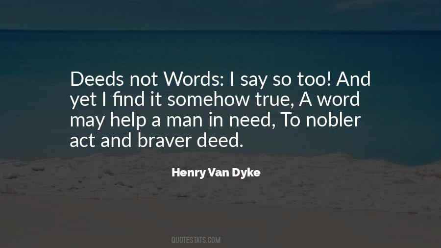 Quotes About A Man Of Words And Not Of Deeds #83515