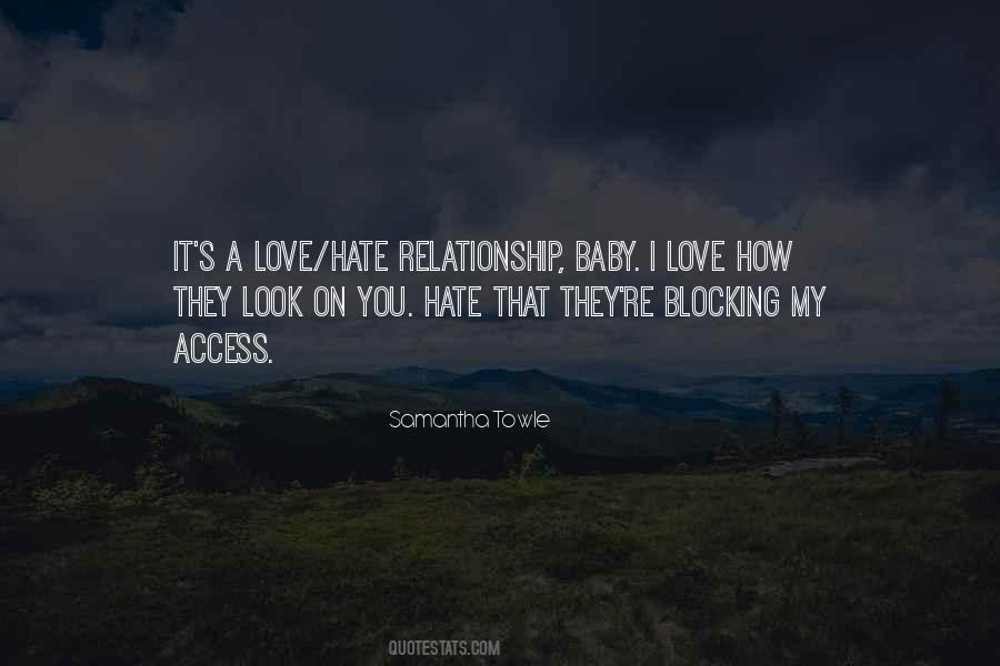 Love Hate Relationship Quotes #1073796