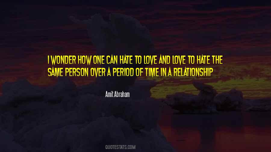 Love Hate Relationship Quotes #490279