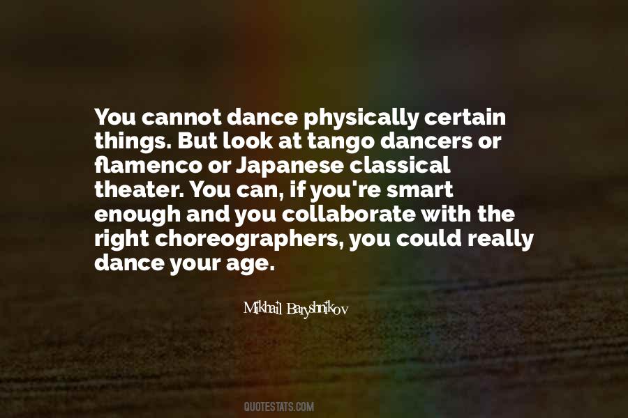 Quotes About Choreographers #1279346