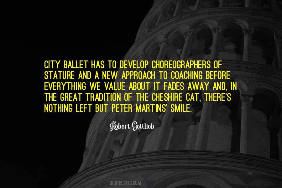 Quotes About Choreographers #592507