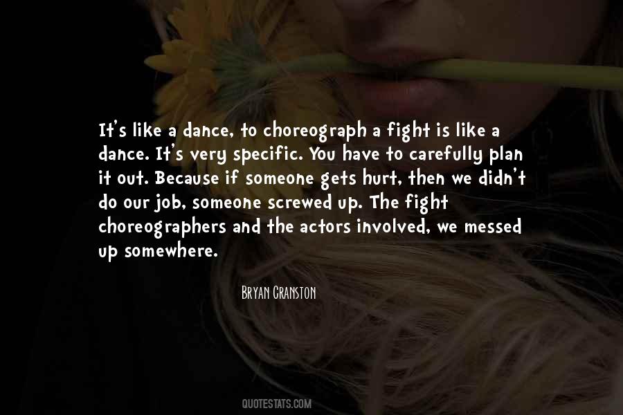 Quotes About Choreographers #917706