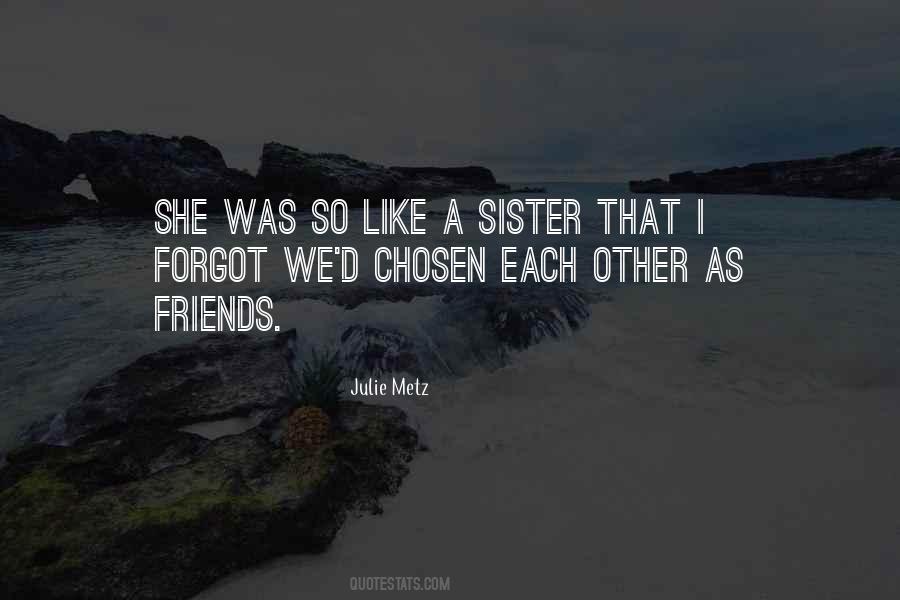 Quotes About Sister Friends #626698