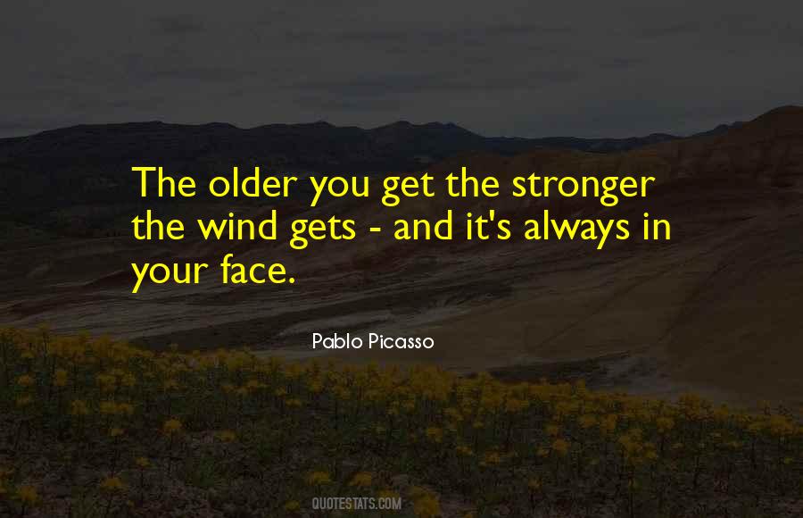 Quotes About Wind In Your Face #1860996